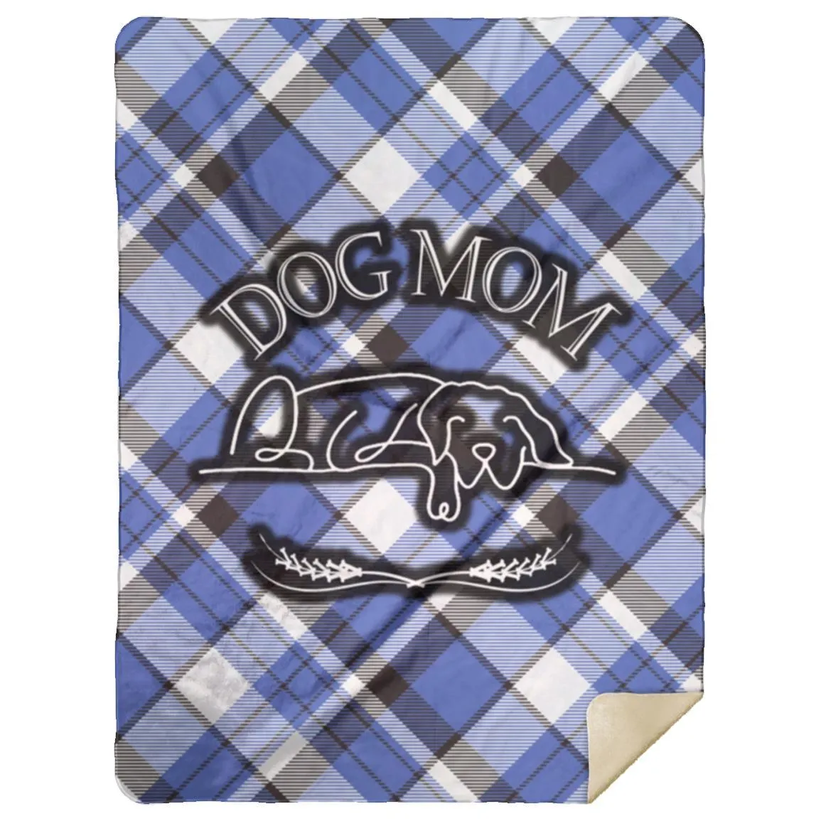 Dog Mom Blue Plaid Pattern Cozy Winter Farmhouse Cottage Style Premium Sherpa Blanket